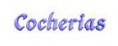 COCHERIAS